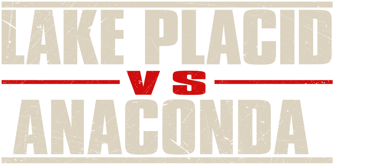 Watch Lake Placid Vs Anaconda Netflix