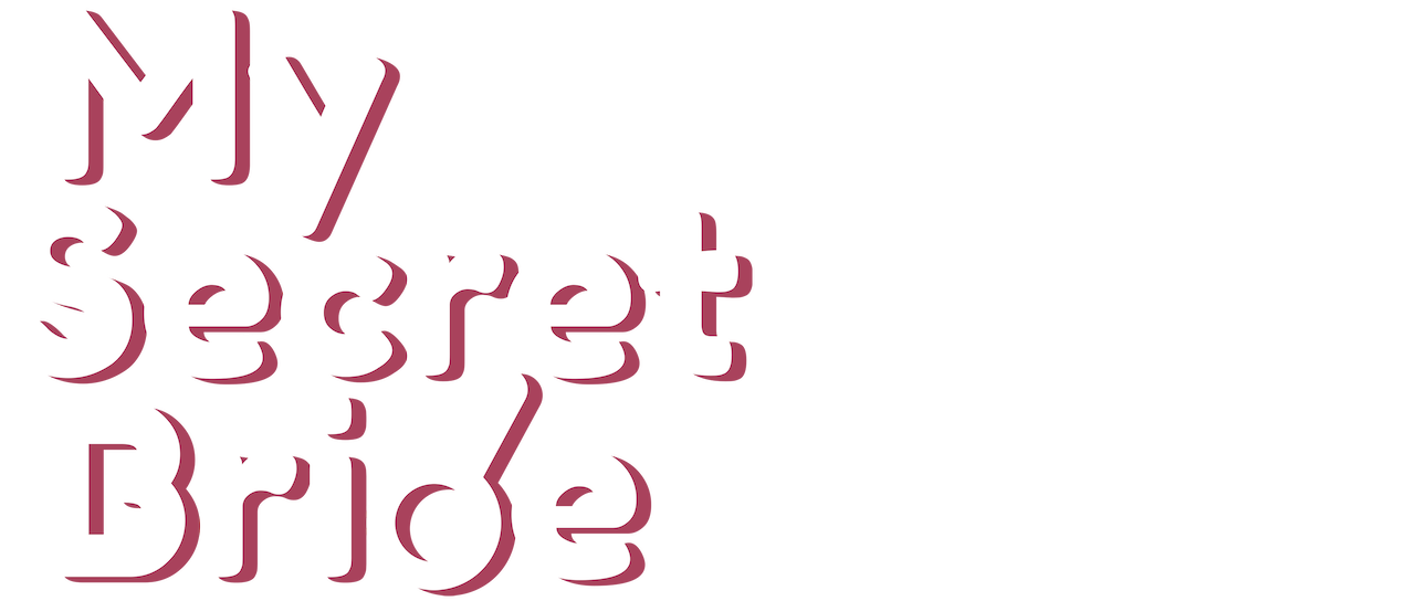 Watch My Secret Bride Netflix