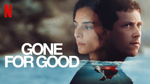 Watch Gone for Good Netflix Official Site