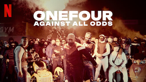 Watch ONEFOUR Against All Odds Netflix Official Site