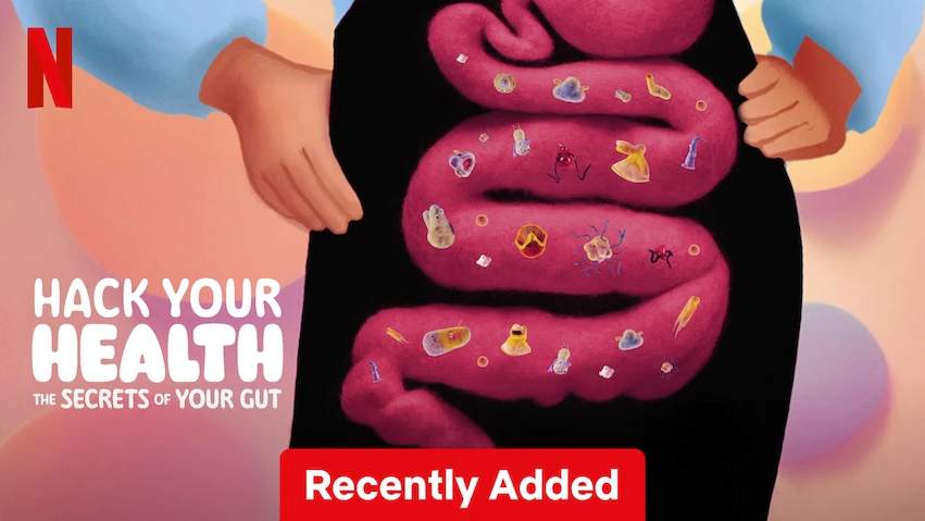 Hack Your Health: The Secrets of Your Gut Documentary Explores How to Improve Your Microbiome - Netflix Tudum