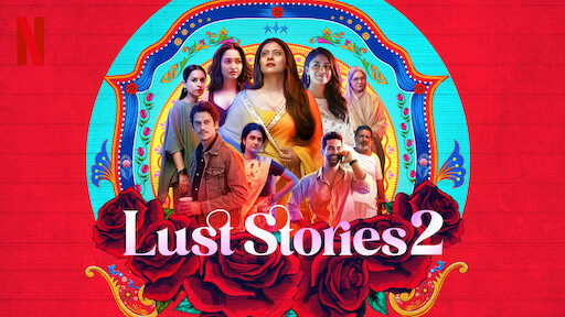 Watch Lust Stories Netflix Official Site