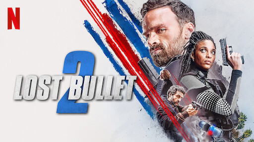 Watch Lost Bullet Netflix Official Site