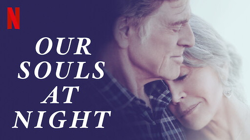 Watch Our Souls at Night Netflix Official Site