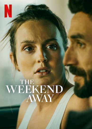 Meet the Major Players in 'The Weekend Away' Starring Leighton Meester -  Netflix Tudum