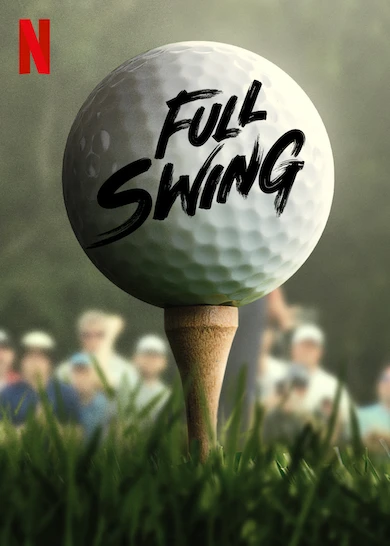 Full Swing Golf Documentary Release Date, Cast, Trailer - Netflix Tudum