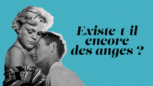 Watch Existe T Il Encore Des Anges Netflix