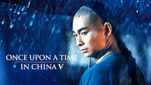 Watch Once Upon a Time in China  Netflix