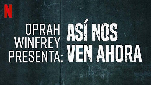 Asi Nos Ven Sitio Oficial De Netflix