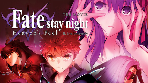 Watch Fate Stay Night Heaven S Feel Iii Spring Song Netflix