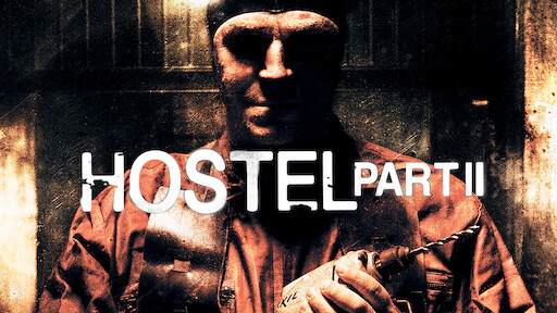 Watch Hostel Netflix