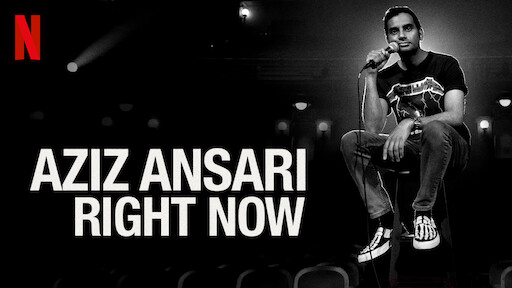 Aziz ansari right outlet now watch online free