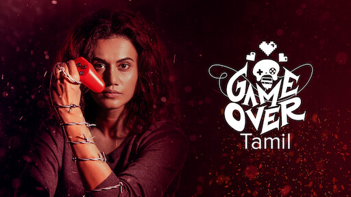 Watch Game Over Hindi Version Netflix