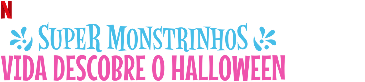 Super Monstrinhos: Vida Descobre o Halloween