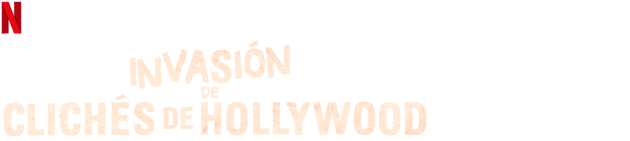 Invasión de clichés de Hollywood | Sitio oficial de Netflix