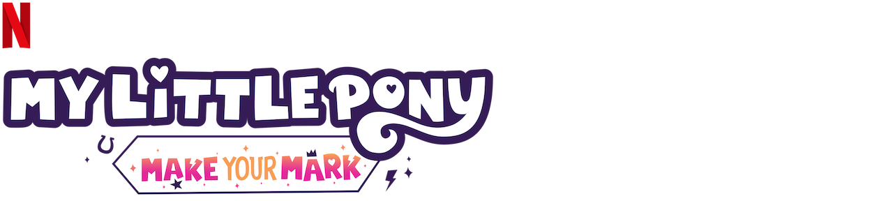 Watch My Little Pony: Make Your Mark