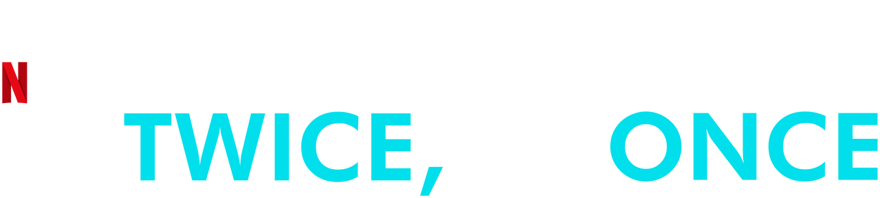 Live Twice Love Once Netflix Official Site Live Twice Love Once Netflix Official Site