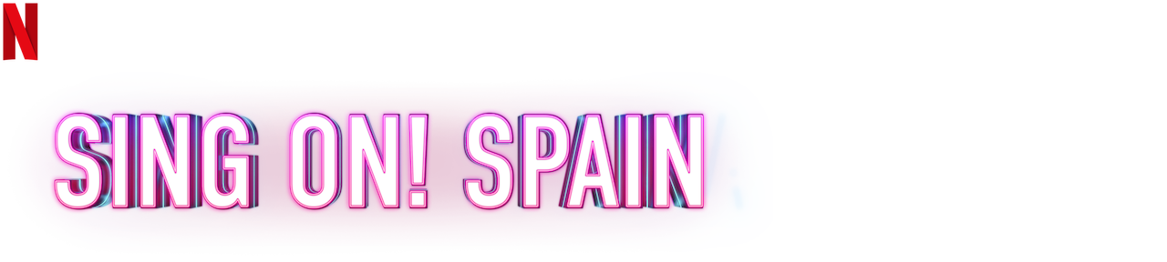 Sing On Spain Netflix Official Site