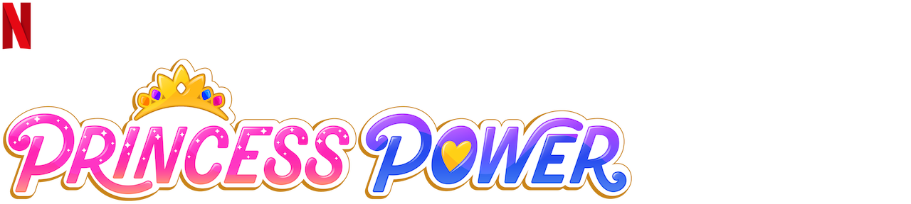 Watch Princess Power  Netflix Official Site